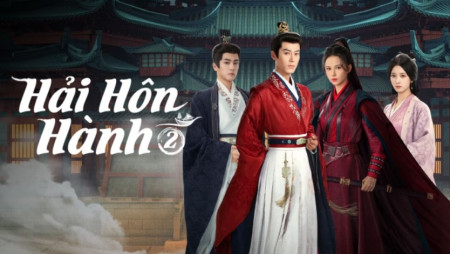 Hải Hôn Hành (Phần 2)