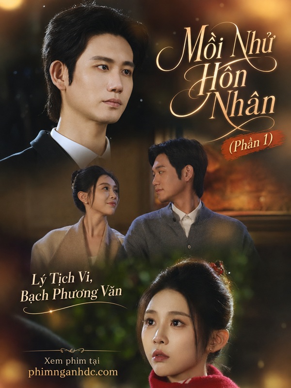 Mồi Nhử Hôn Nhân (Phần 1)