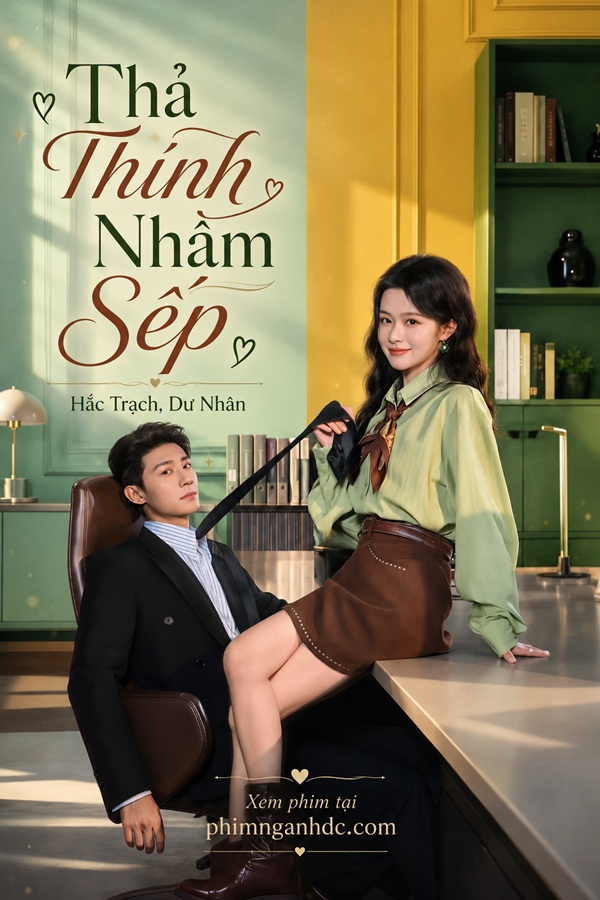 Thả Thính Nhầm Sếp