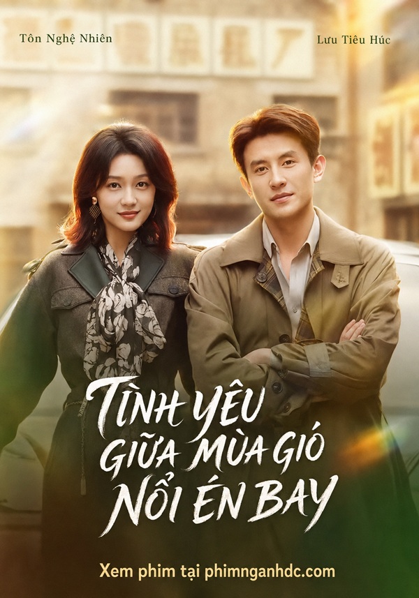 Tình Yêu Giữa Mùa Gió Nổi Én Bay