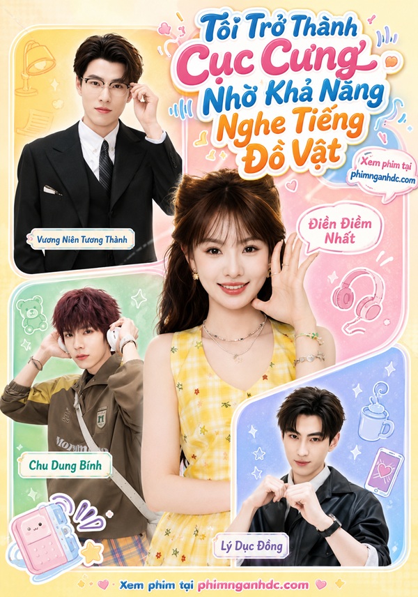 Tôi Trở Thành Cục Cưng Nhờ Khả Năng Nghe Tiếng Đồ Vật