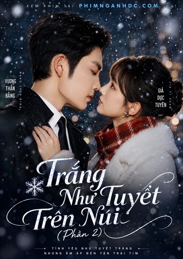 Trắng Như Tuyết Trên Núi (Phần 2)